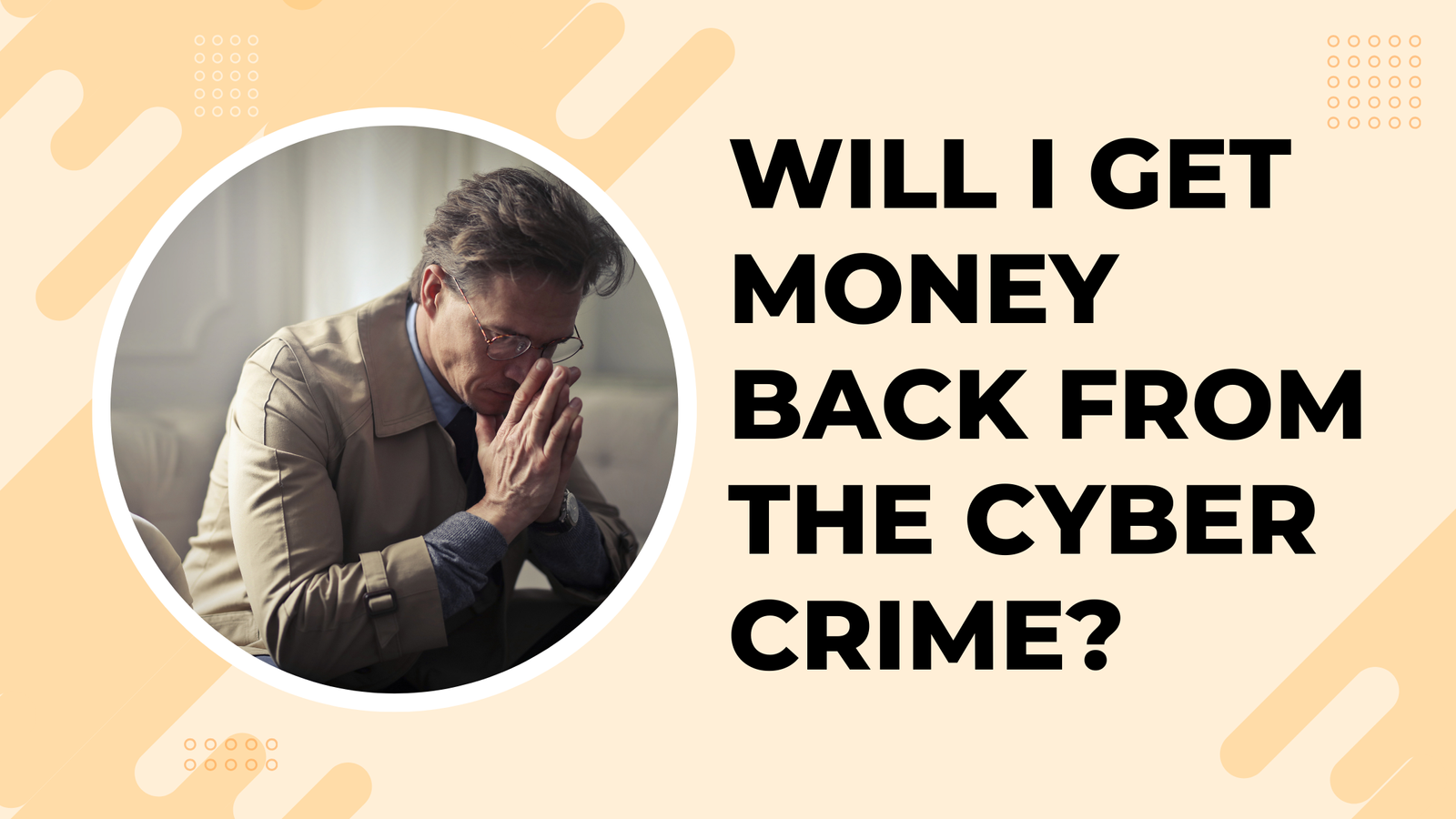 money back from the cyber crime