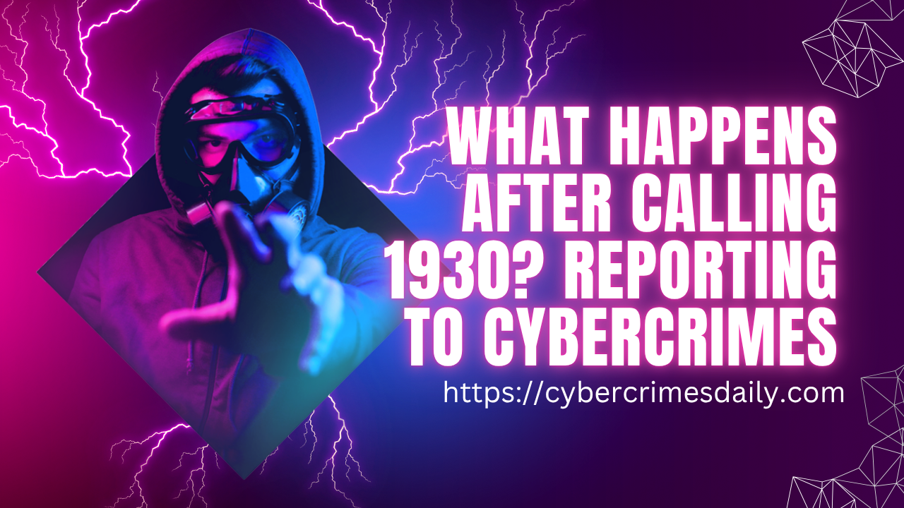 What Happens After Calling 1930?